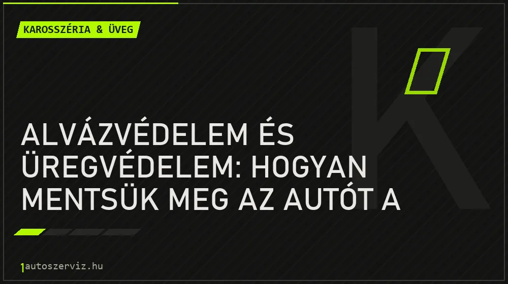 Alvázvédelem és üregvédelem: Hogyan mentsük meg az autót a rozsdától? - Karosszéria & üveg, 1autoszerviz Óbuda