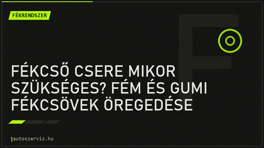 Fékcső csere mikor szükséges? Fém és gumi fékcsövek öregedése - Fékrendszer, 1autoszerviz Óbuda