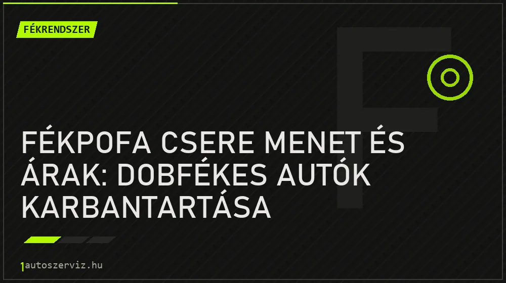 Fékpofa csere menet és árak: Dobfékes autók karbantartása - Fékrendszer, 1autoszerviz Óbuda