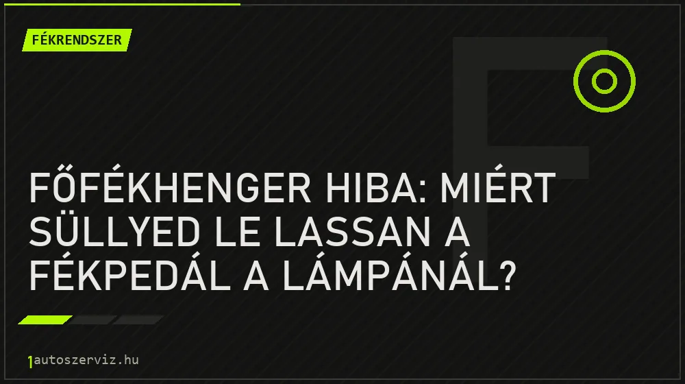 Főfékhenger hiba: miért süllyed le lassan a fékpedál a lámpánál?