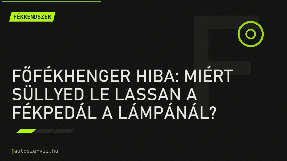 Főfékhenger hiba: miért süllyed le lassan a fékpedál a lámpánál? - Fékrendszer, 1autoszerviz Óbuda