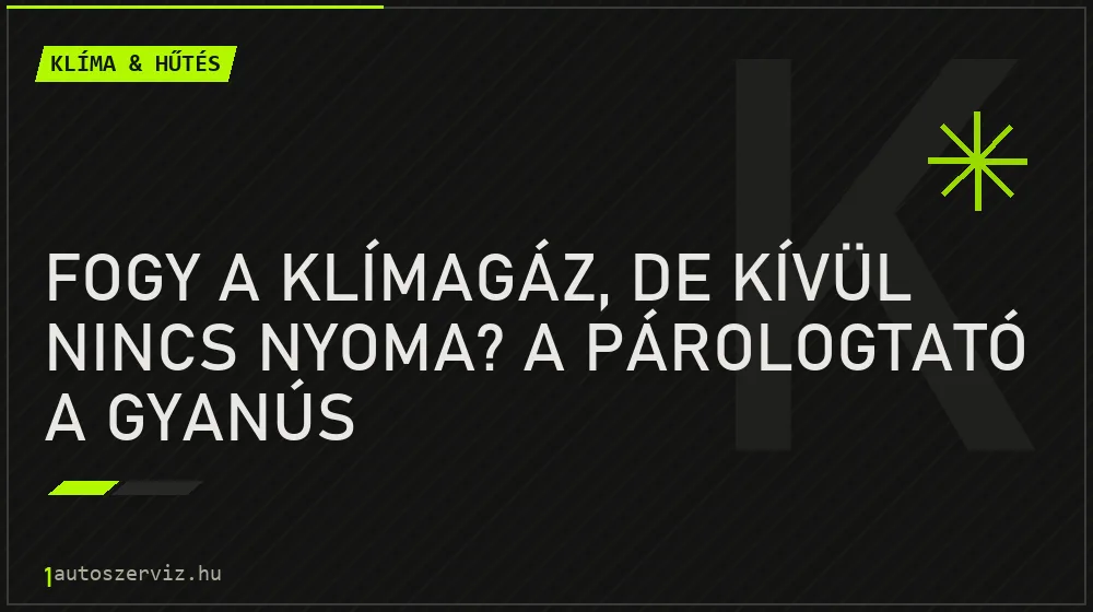 Fogy a klímagáz, de kívül nincs nyoma? A párologtató a gyanús - Klíma & hűtés, 1autoszerviz Óbuda