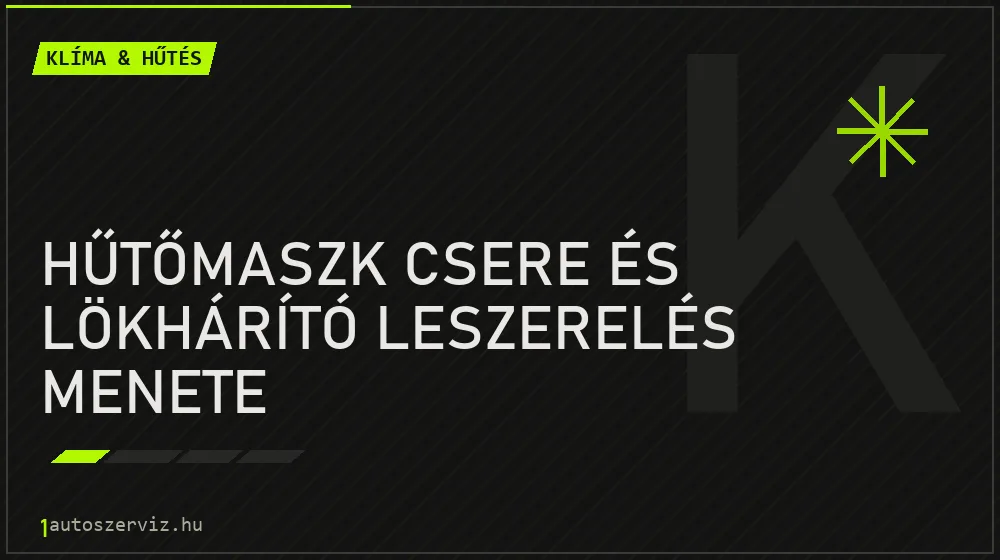 Hűtőmaszk csere és lökhárító leszerelés menete - Klíma & hűtés, 1autoszerviz Óbuda