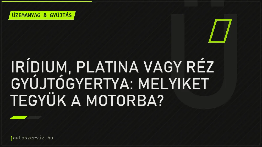 Üzemanyag & gyújtás - Irídium, platina vagy réz gyújtógyertya: melyiket tegyük a motorba?