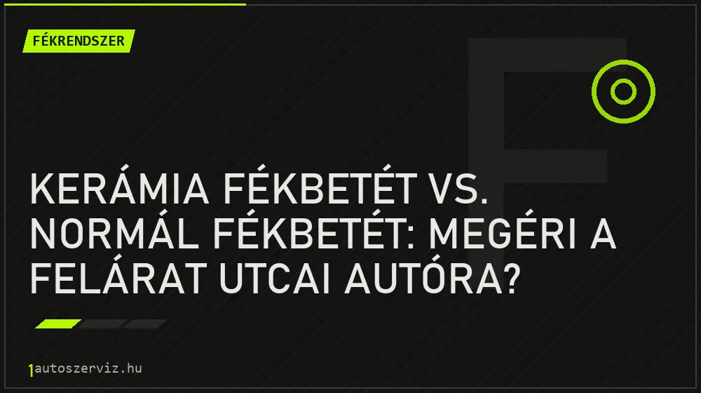 Kerámia fékbetét vs. normál fékbetét: Megéri a felárat utcai autóra? - Fékrendszer, 1autoszerviz Óbuda