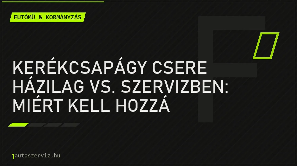 Kerékcsapágy csere házilag vs. szervizben: Miért kell hozzá hidraulikus prés? - Futómű & kormányzás, 1autoszerviz Óbuda
