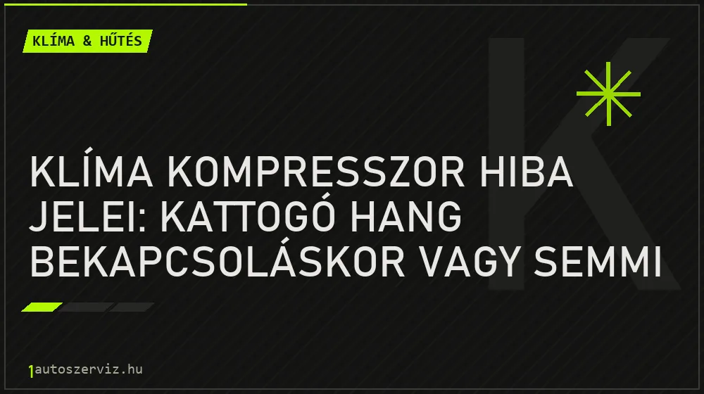 Klíma kompresszor hiba jelei: Kattogó hang bekapcsoláskor vagy semmi hűtés - Klíma & hűtés