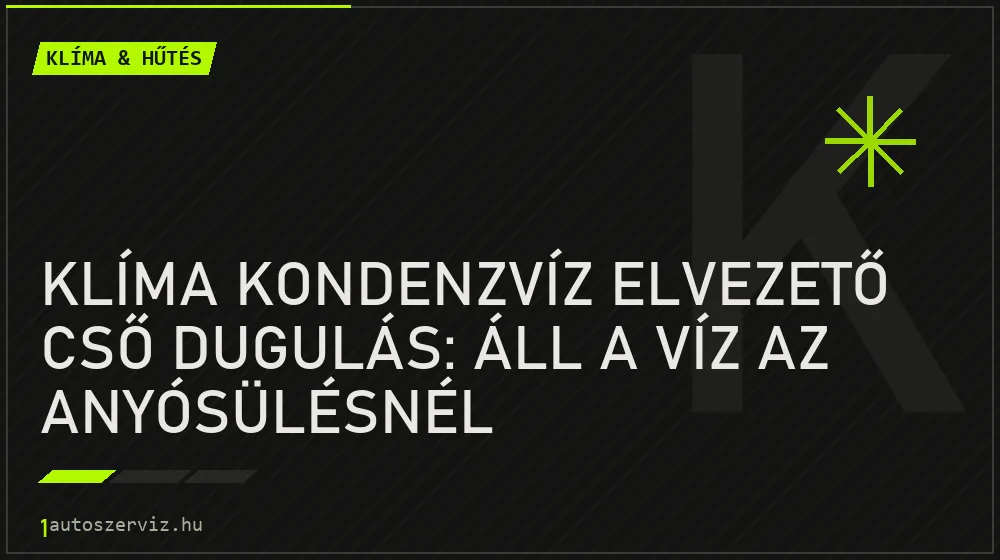 Klíma kondenzvíz elvezető cső dugulás: Áll a víz az anyósülésnél - Klíma & hűtés, 1autoszerviz Óbuda