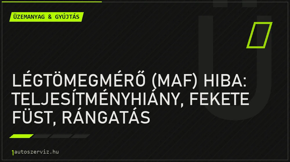 Légtömegmérő (MAF) hiba: teljesítményhiány, fekete füst, rángatás - Üzemanyag & gyújtás, 1autoszerviz Óbuda
