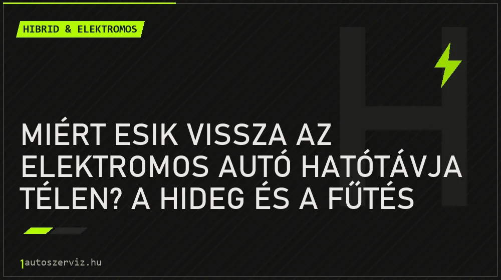 Miért esik vissza az elektromos autó hatótávja télen? A hideg és a fűtés hatása