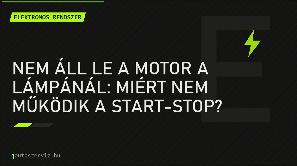 Nem áll le a motor a lámpánál: miért nem működik a start-stop?