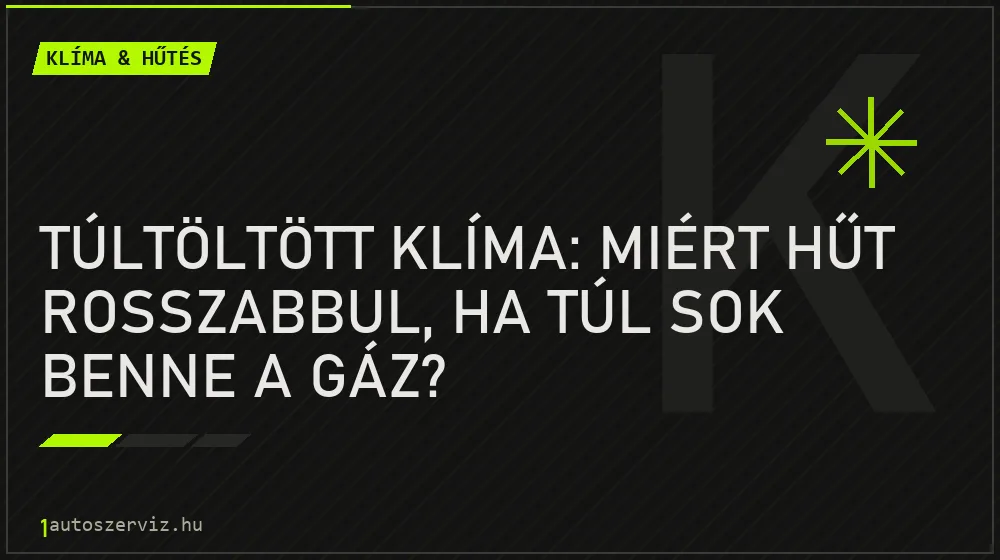 Klíma & hűtés - Túltöltött klíma: miért hűt rosszabbul, ha túl sok benne a gáz?