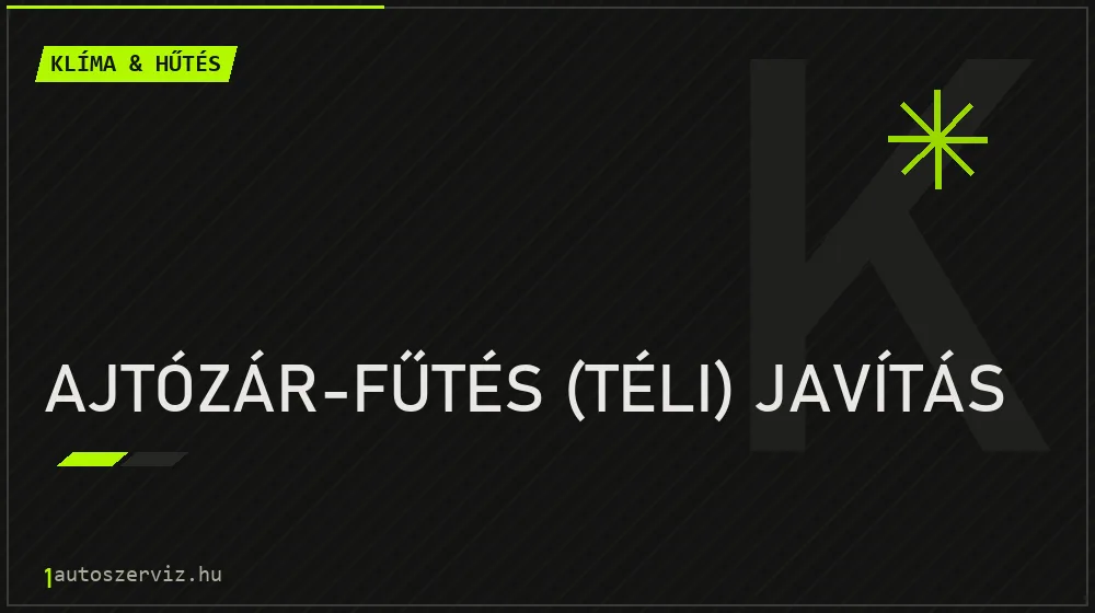 Ajtózár-fűtés (téli) javítás - Klíma & hűtés Budapesten