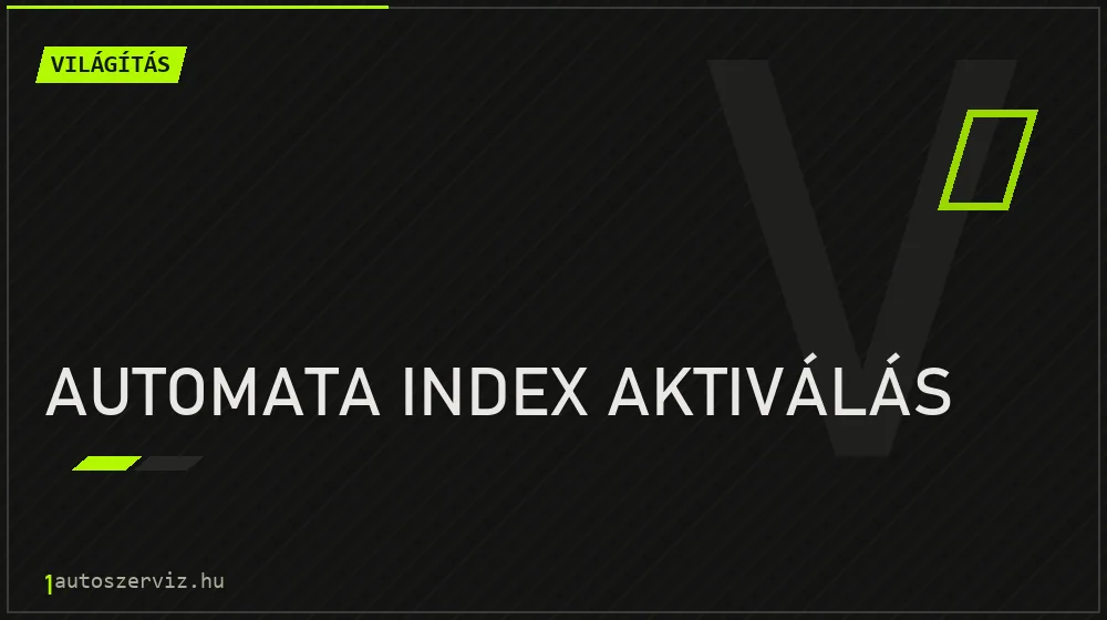 Automata index aktiválás - Világítás Budapesten