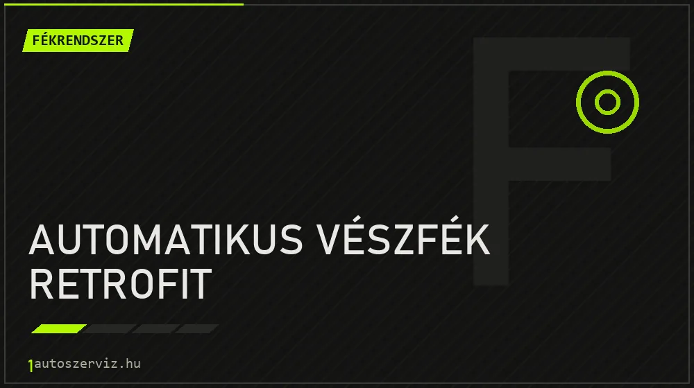 Automatikus vészfék retrofit javítás - fékjavítás