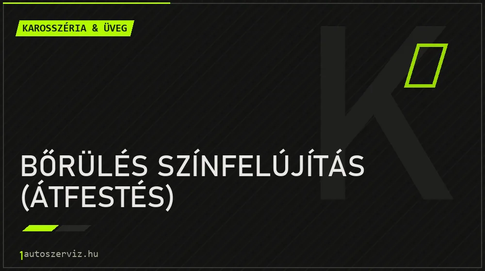 Bőrülés színfelújítás (átfestés) - Karosszéria & üveg Budapesten
