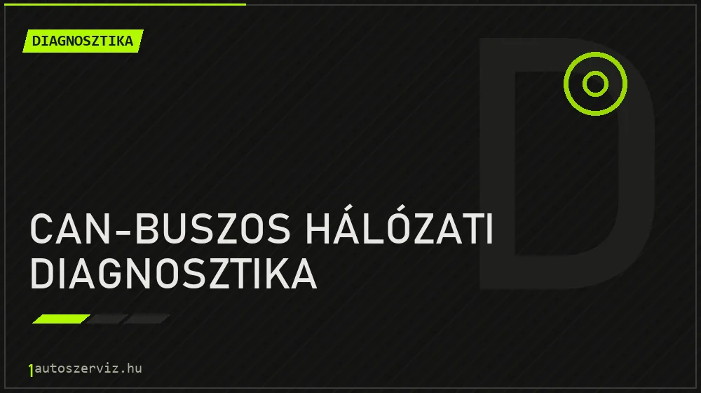 CAN-buszos hálózati diagnosztika javítás - autódiagnosztika