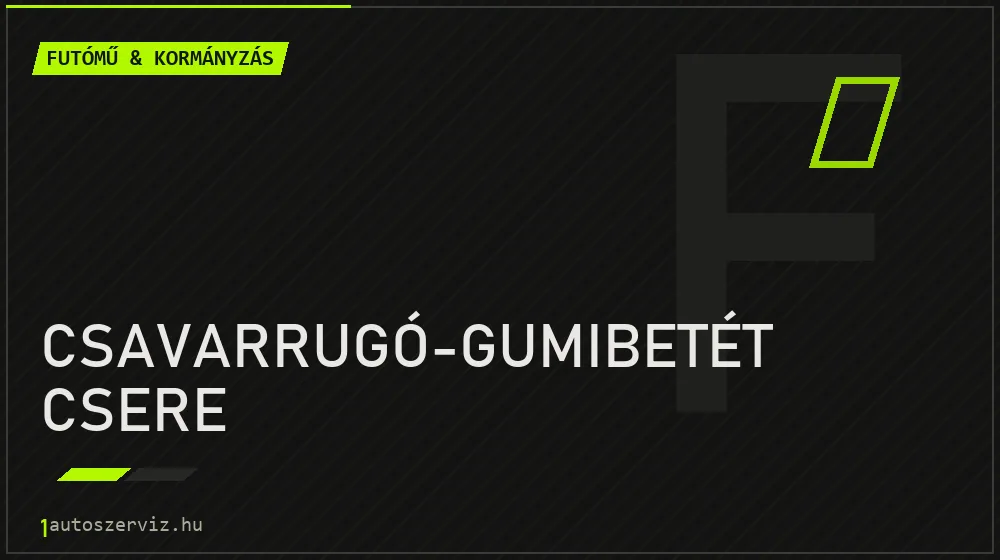 Csavarrugó-gumibetét csere javítás - futóműjavítás