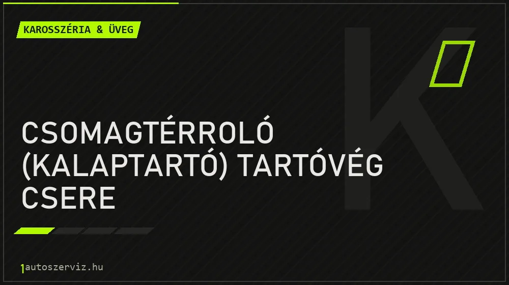 Csomagtérroló (kalaptartó) tartóvég csere - Karosszéria & üveg Budapesten