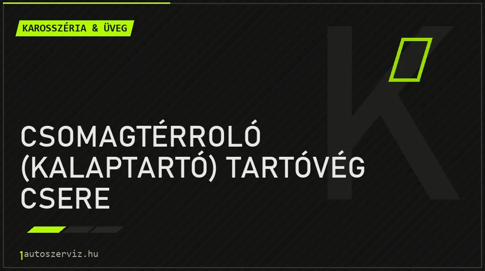 Csomagtérroló (kalaptartó) tartóvég csere javítás - karosszéria- és üvegjavítás