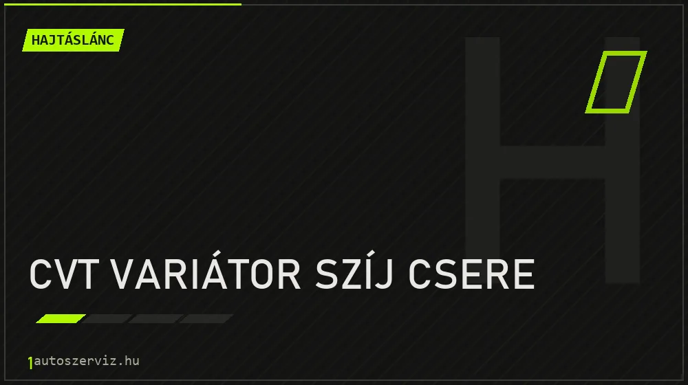 CVT variátor szíj csere javítás - hajtáslánc-javítás