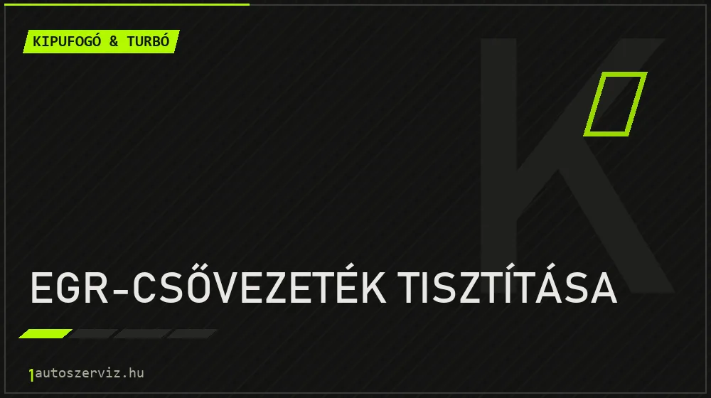 EGR-csővezeték tisztítása - Kipufogó & turbó Budapesten