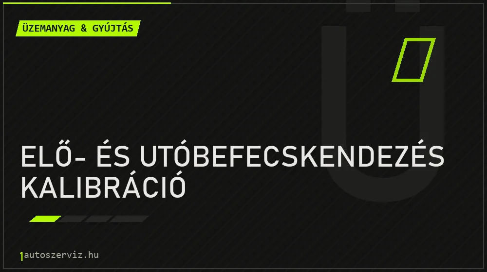 Elő- és utóbefecskendezés kalibráció - Üzemanyag & gyújtás Budapesten