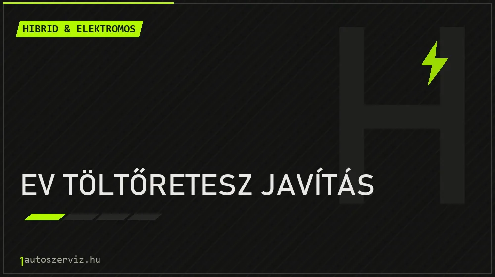 EV töltőretesz javítás - Hibrid & elektromos Budapesten