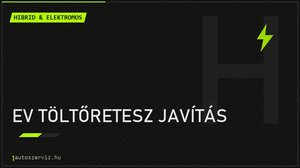 EV töltőretesz javítás javítás - hibrid- és elektromosautó-szerviz