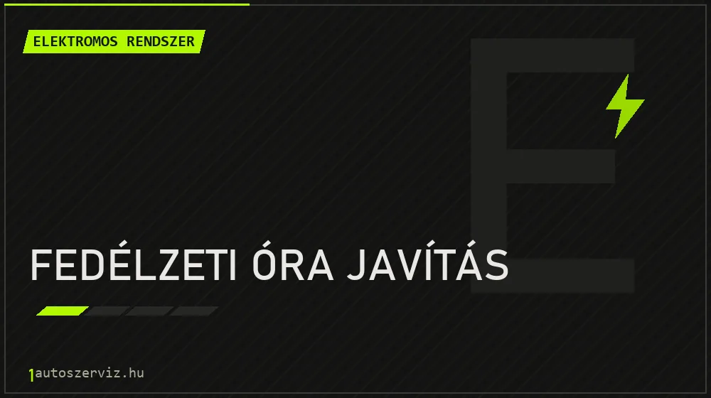 Fedélzeti óra javítás - Elektromos rendszer Budapesten