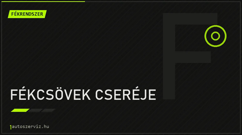 Fékcsövek cseréje - Fékrendszer Budapesten