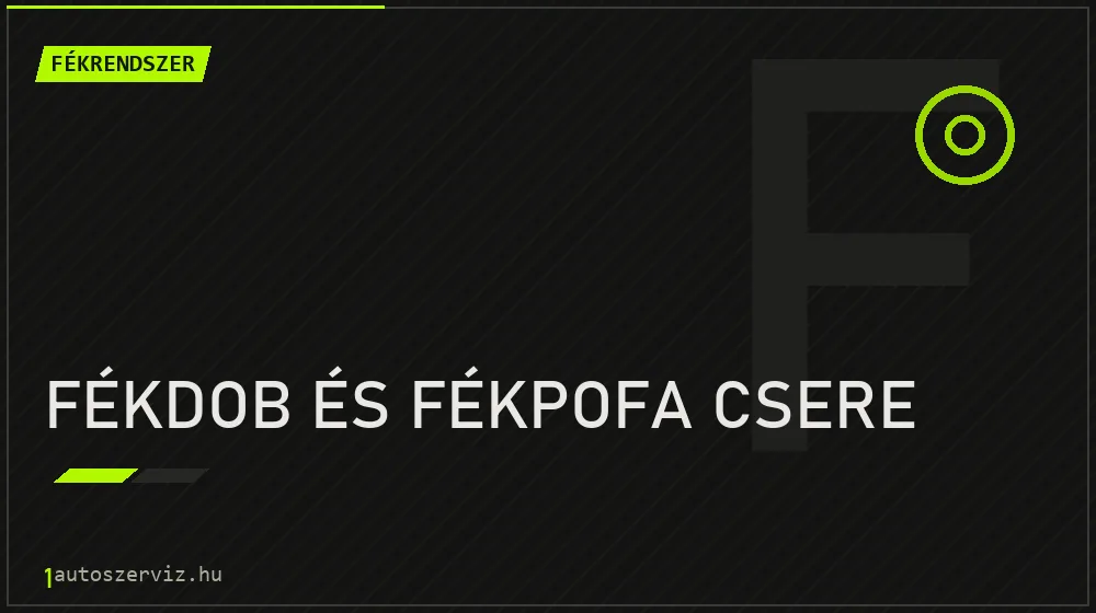 Fékdob és fékpofa csere javítás - fékjavítás