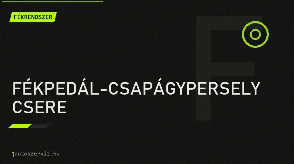 Fékpedál-csapágypersely csere - Fékrendszer Budapesten