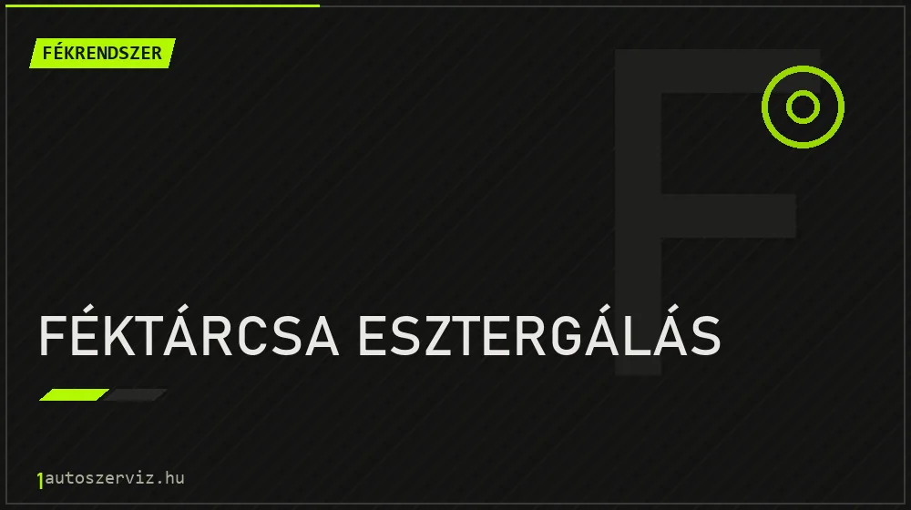 Féktárcsa esztergálás - Fékrendszer Budapesten