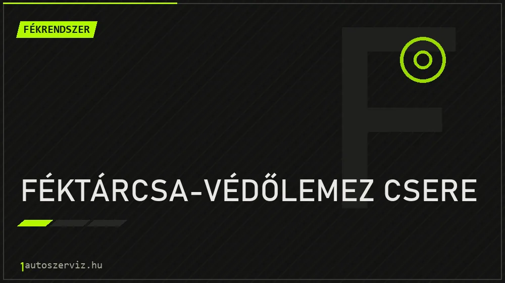 Féktárcsa-védőlemez csere javítás - fékjavítás