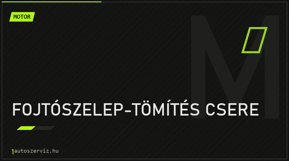 Fojtószelep-tömítés csere javítás - motorjavítás