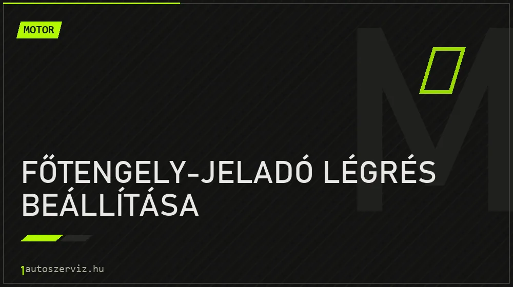 Főtengely-jeladó légrés beállítása - Motor Budapesten