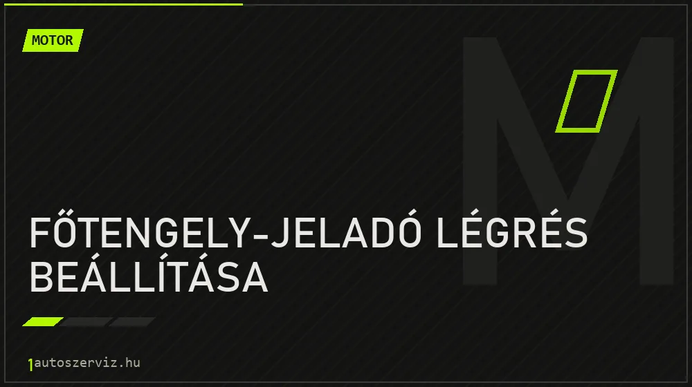 Főtengely-jeladó légrés beállítása javítás - motorjavítás