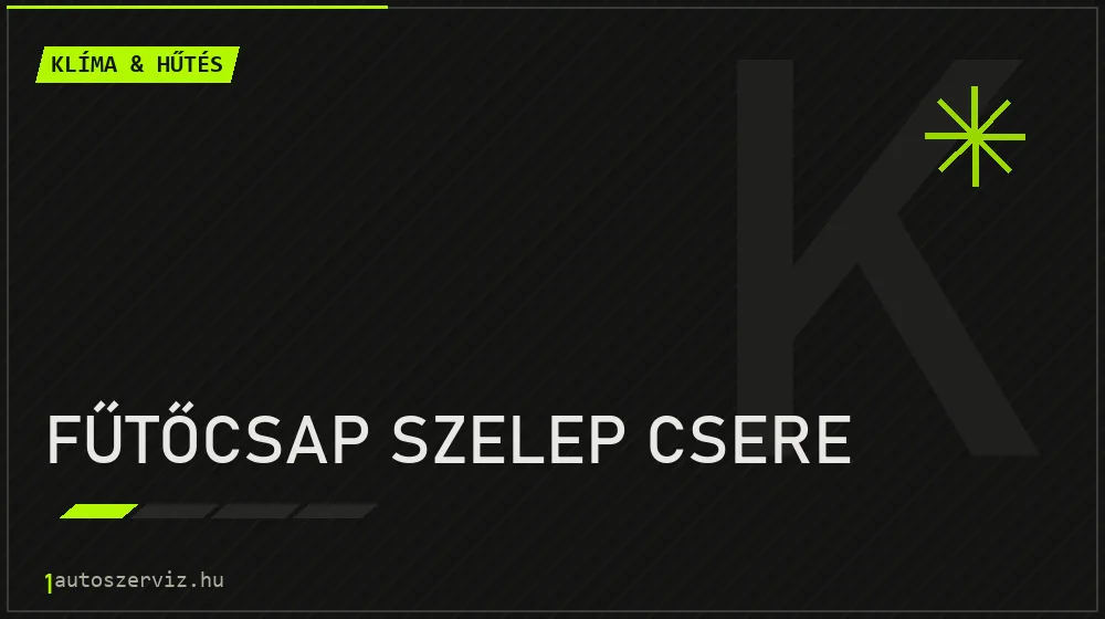 Fűtőcsap szelep csere - Klíma & hűtés Budapesten