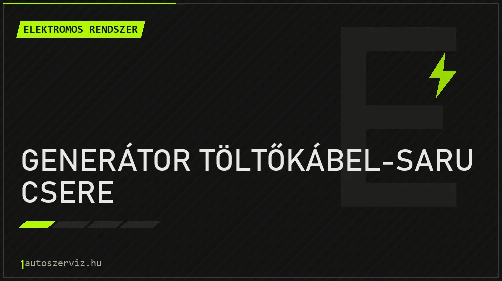Generátor töltőkábel-saru csere javítás - autóvillamossági javítás