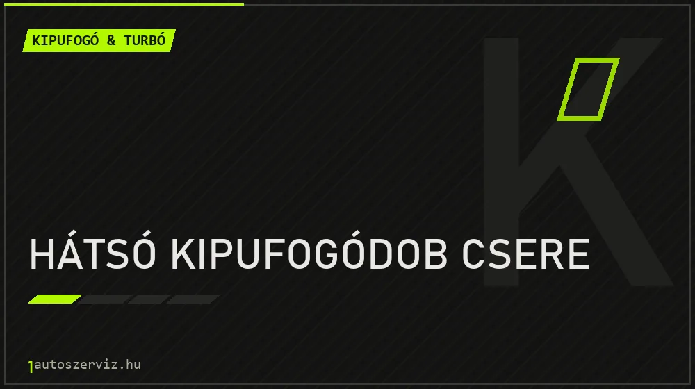 Hátsó kipufogódob csere - Kipufogó & turbó Budapesten