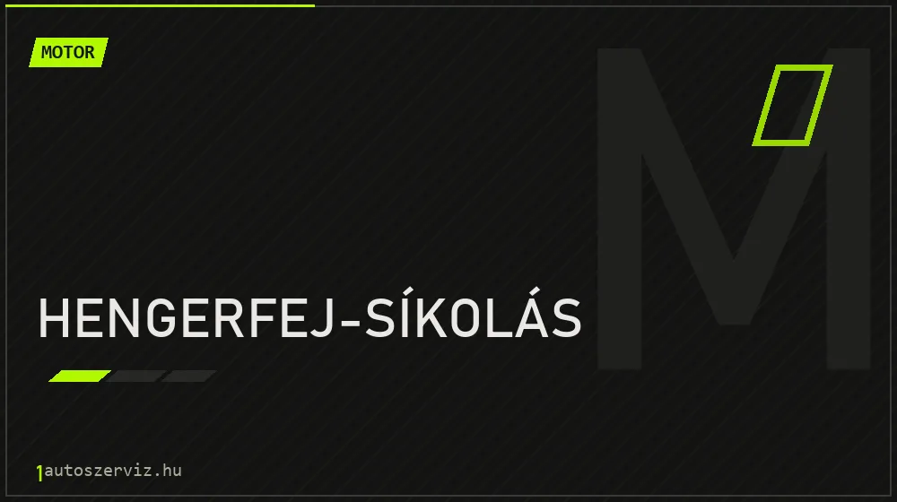 Hengerfej-síkolás - Motor Budapesten