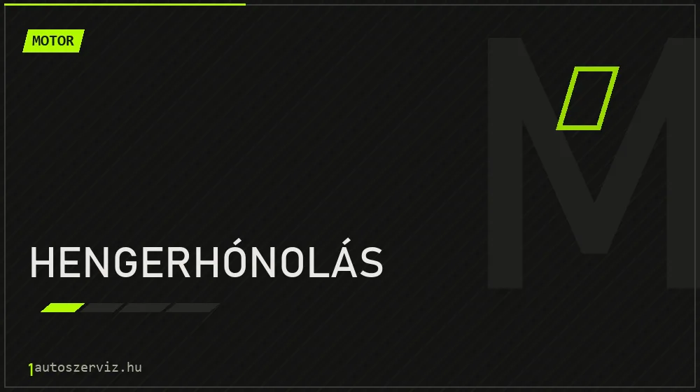 Hengerhónolás javítás - motorjavítás