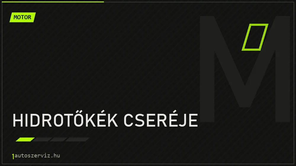 Hidrotőkék cseréje - Motor Budapesten