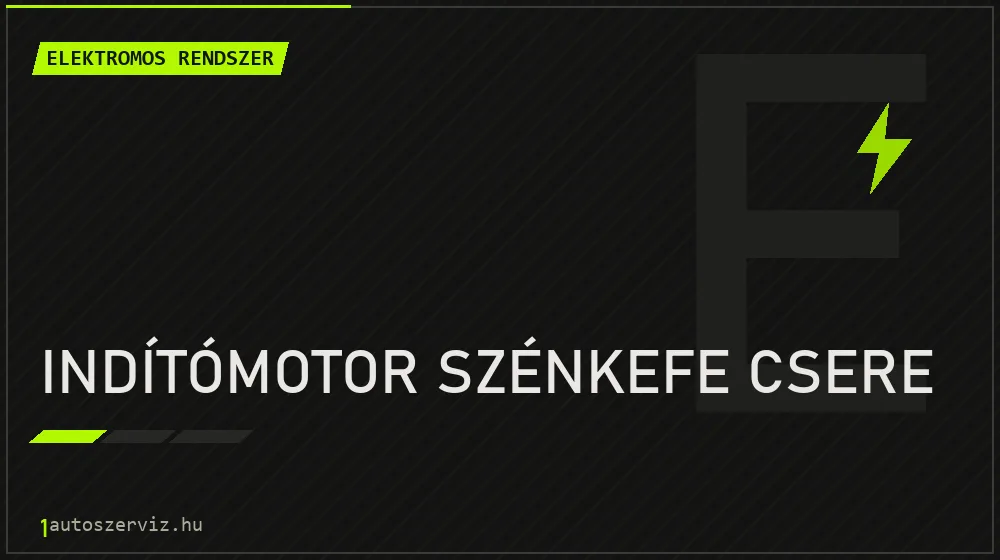 Indítómotor szénkefe csere javítás - autóvillamossági javítás