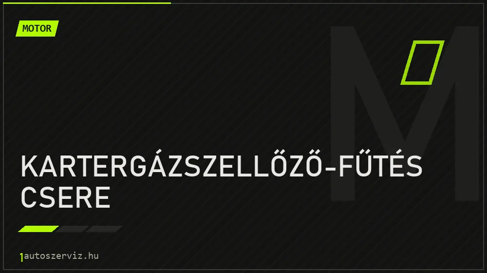 Kartergázszellőző-fűtés csere - Motor Budapesten