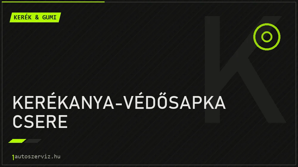 Kerékanya-védősapka csere - Kerék & gumi Budapesten