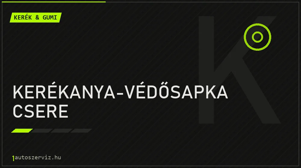 Kerékanya-védősapka csere javítás - gumiabroncs-szerviz