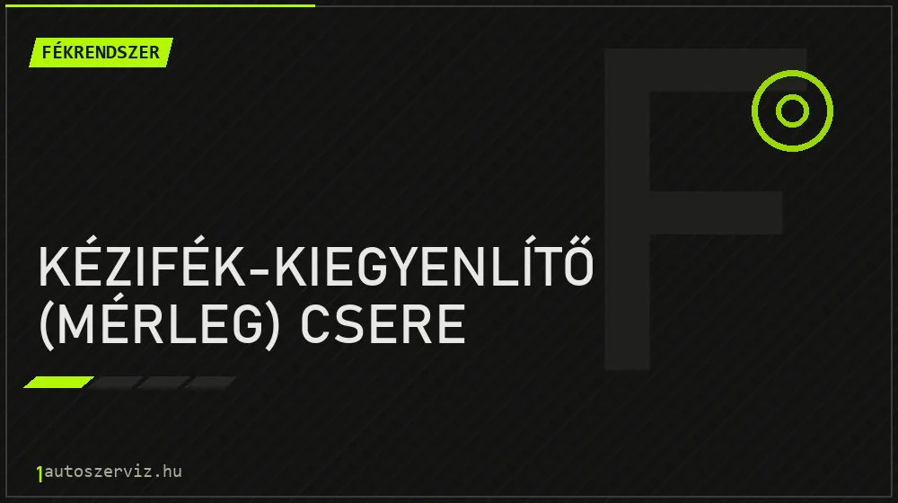 Kézifék-kiegyenlítő (mérleg) csere javítás - fékjavítás