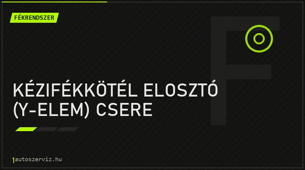 Kézifékkötél elosztó (Y-elem) csere javítás - fékjavítás
